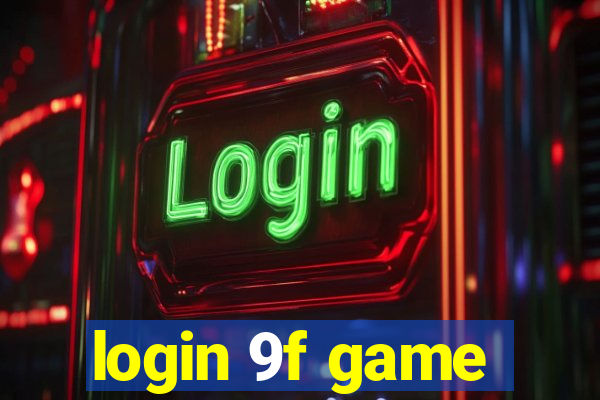 login 9f game